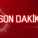 son dakika haberleri