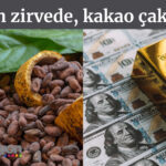 Altın zirvede, kakao çakıldı!