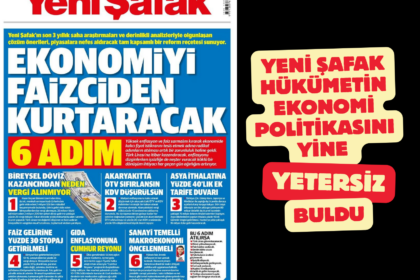Türkiye’de ekonomi tartışmaları artık yalnızca resmi açıklamalar ve piyasa verileri üzerinden değil, aynı zamanda medya manşetleri üzerinden de okunuyor. Son dönemde özellikle Yeni Şafak gazetesinin ekonomi başlıkları, bu yeni görünür alanın en dikkat çeken örneklerinden biri haline geldi.